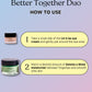 Better together Duo