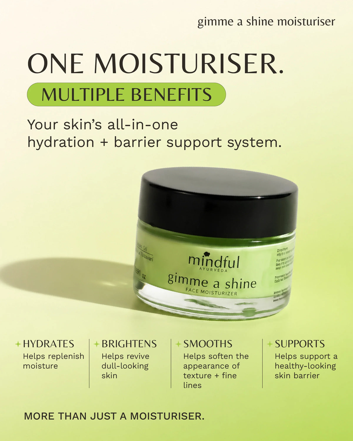 Gimme a Shine face moisturiser: One moisturiser, multiple benefits: hydrates, brightens, smooths, supports